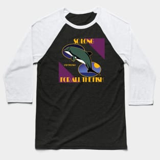 Hitchhicker´s Cephalorhynchus eutropia (Chilean dolphin) Baseball T-Shirt